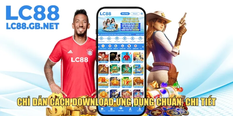 Chỉ dẫn cách download ứng dụng chuẩn, chi tiết